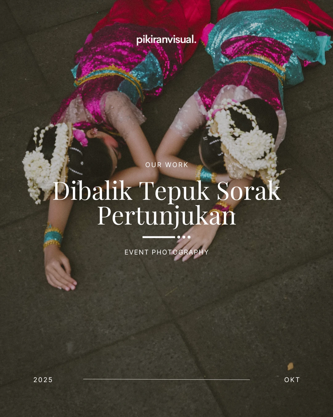 Dibalik Tepuk Sorak Pertunjukan